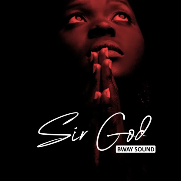 Bway Sound – Sir God